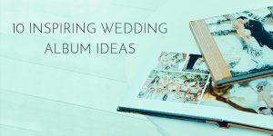 10 inspiring wedding album ideas