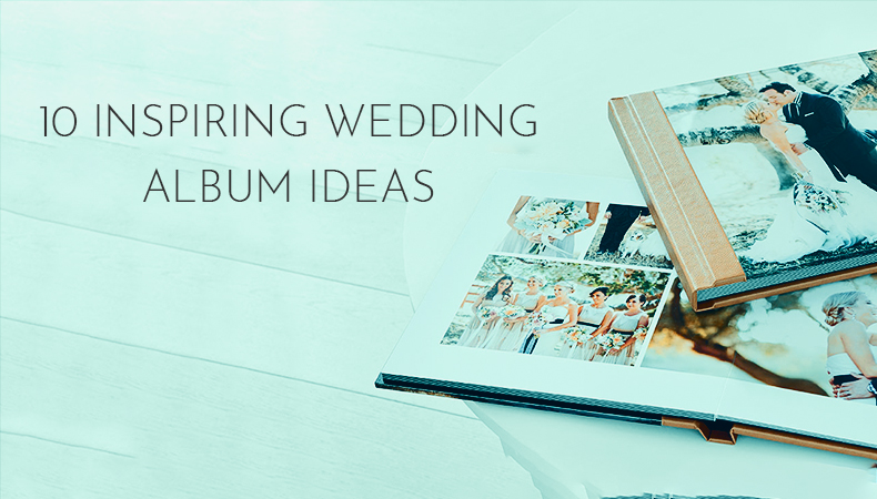 10 inspiring wedding album ideas