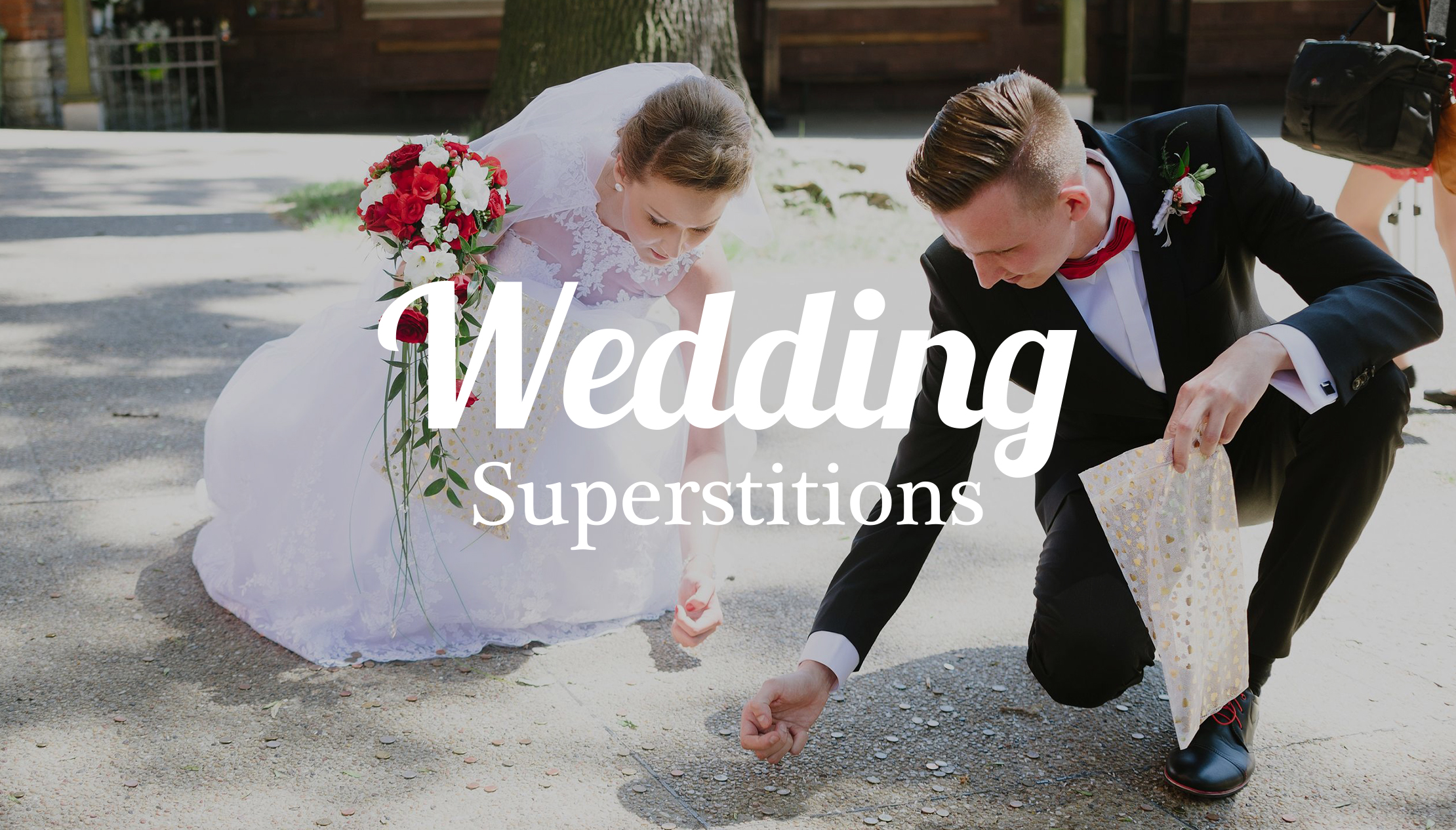50 Biggest Wedding Superstitions Across The World Happy Wedding App