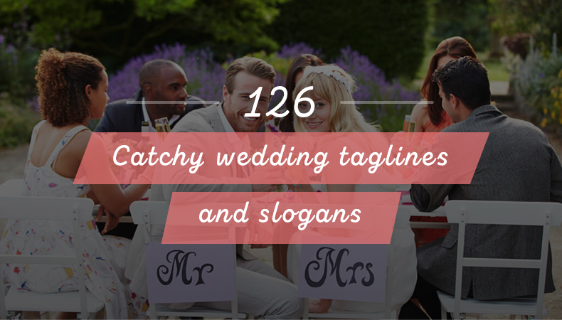 Catchy wedding taglines and slogansq