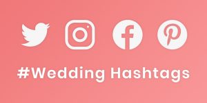 Popular Wedding Hashtags