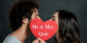 Mr. and Mrs. Quiz Questions