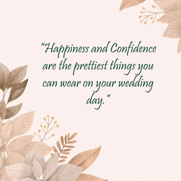 35 Inspirational & Beautiful Bride Quotes | Happy Wedding App