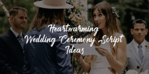 Heartwarming Script Ideas for Wedding Ceremony