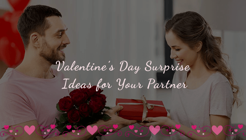 Valentine's Day Surprise Ideas for Your