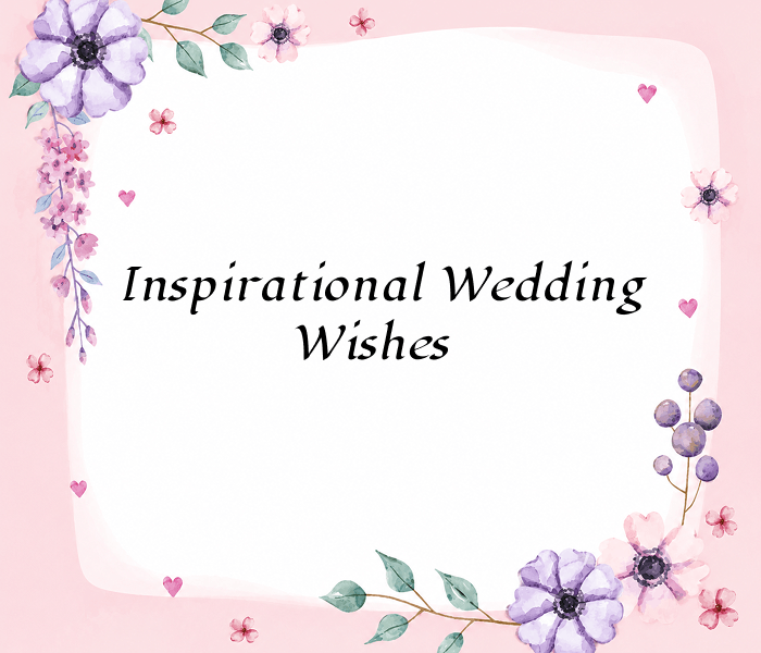 Inspirational Wedding Wishes - Happy Wedding App Inspirational-Wedding-Wishes