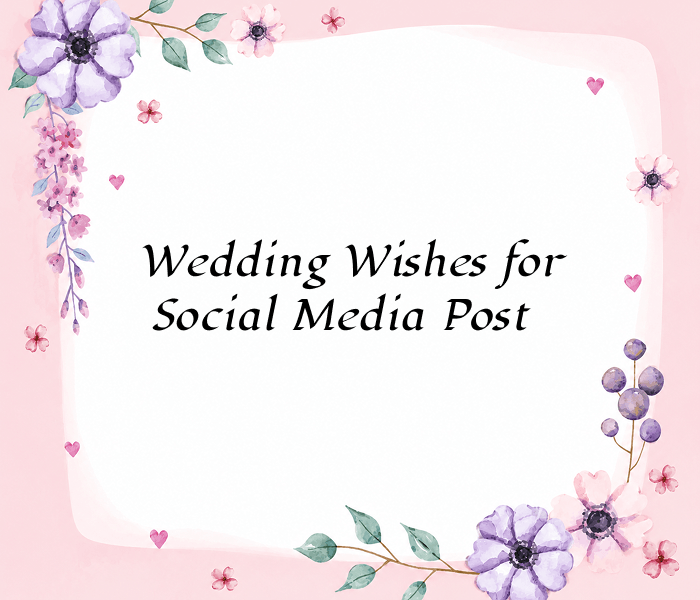 Wedding Wishes for Social Media Post - Happy Wedding App Wedding-Wishes-for-Social-Media-Post