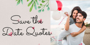 Save the date quotes