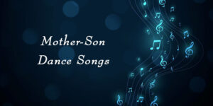 50 Best Mother Son Dance Songs for Wedding Day