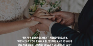 90+ Happy Engagement Anniversary Wishes and Quotes for Couple