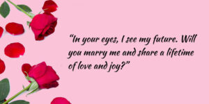 50 Heart Touching Marriage Proposal Quotes and Messages for Him