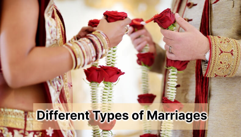 Different types of Marriages