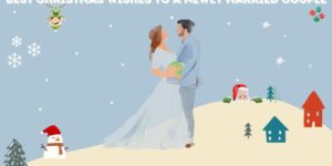 101+ Best Christmas Wishes to a Newly Married Couple