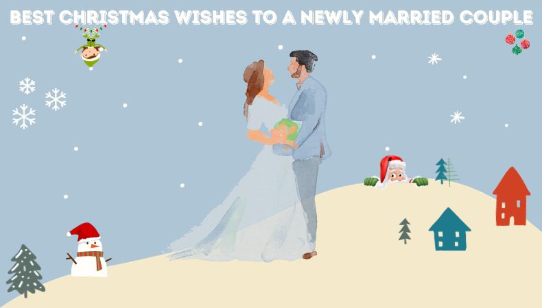 Best Christmas Wishes to a Newly Married Couple