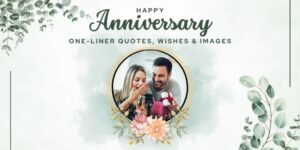 Celebrating Love: Wedding Anniversary One line Quote, Wishes & Images