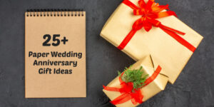 25+ Paper Wedding Anniversary Gift Ideas