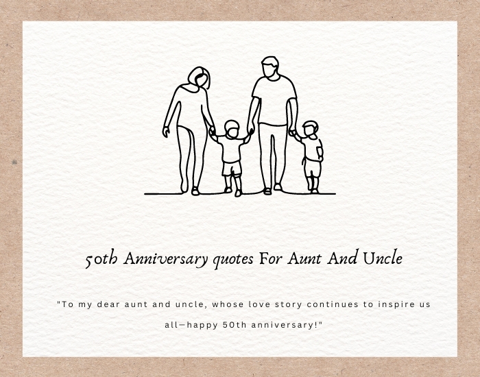 50th Anniversary quotes For Aunt And Uncle