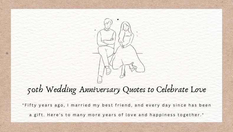 50th Wedding Anniversary Quotes to Celebrate Love