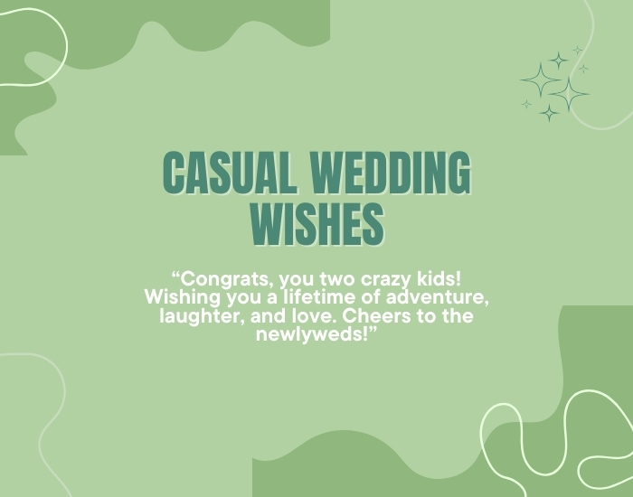 Casual Wedding Wishes