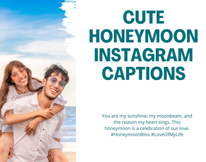 Cute Honeymoon Instagram Captions