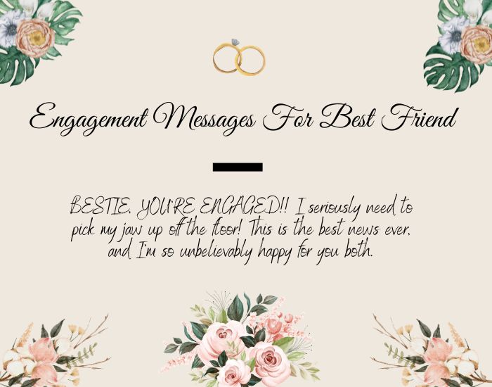Engagement Messages For Best Friend