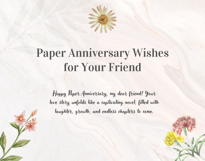 Paper Anniversary Wishes for Your Friend