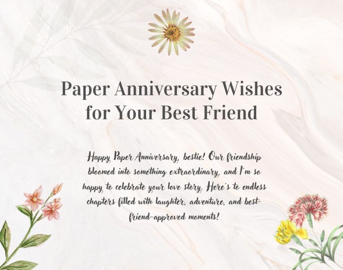 Paper Anniversary Wishes for Your Best Friend