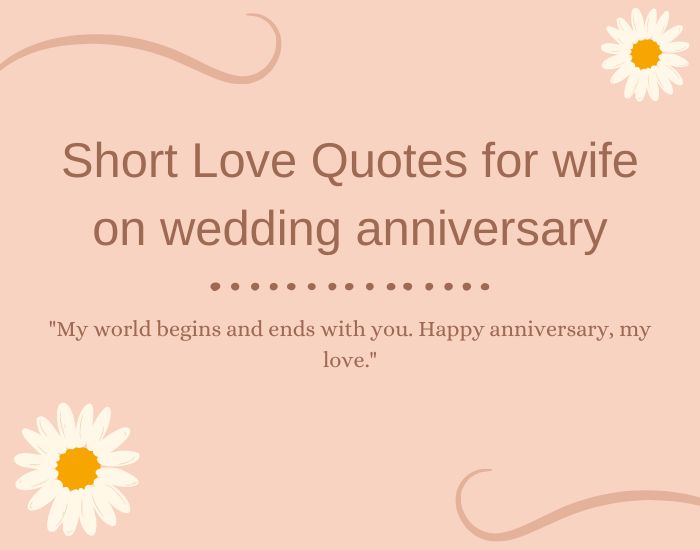 Short Love Quotes for wife on wedding anniversary