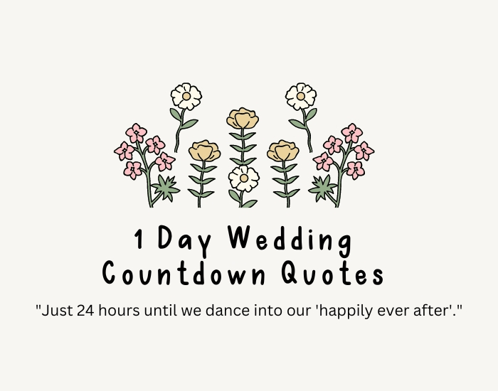 1 Day Wedding Countdown Quotes