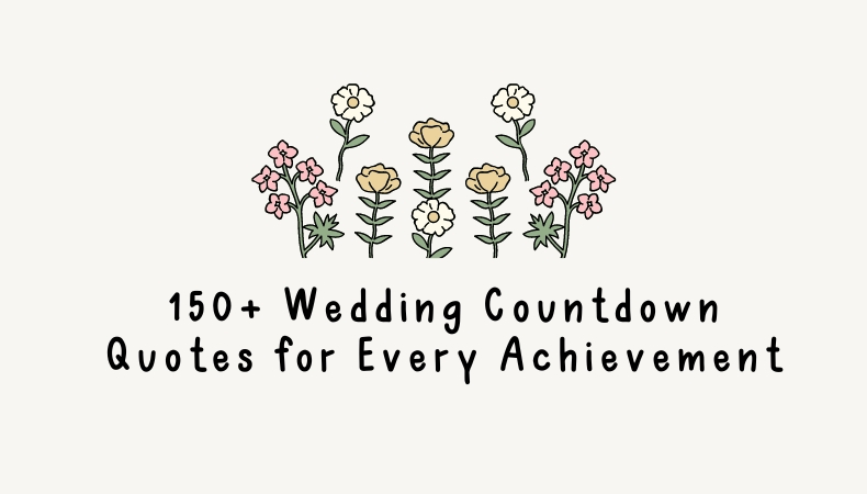 150+ Wedding Countdown Quotes for Every Achievement