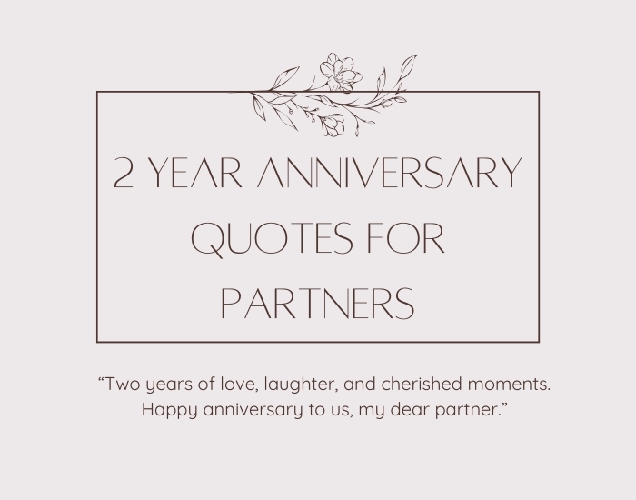 2 Year Anniversary Quotes For Partners