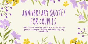 Anniversary Quotes for Couples | Words to Warm Another Year
