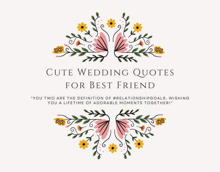 Cute Wedding Quotes for Best Friend
