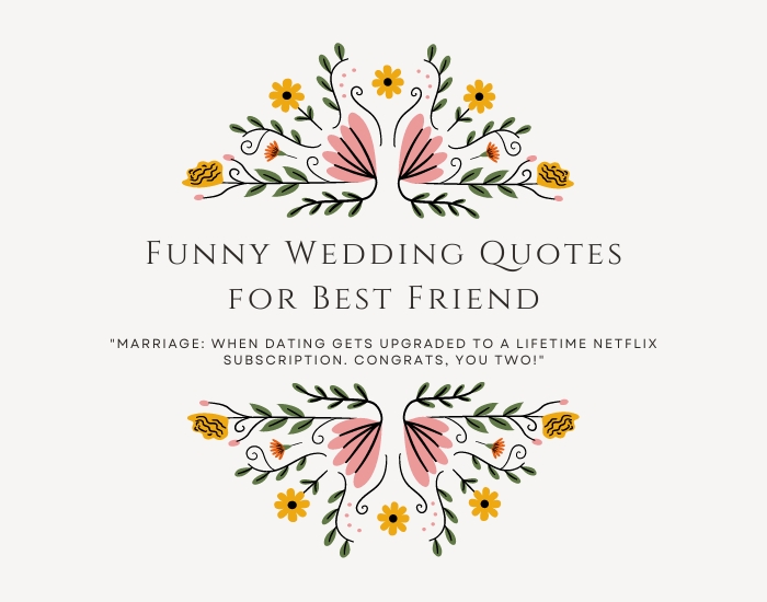 Funny Wedding Quotes for Best Friend
