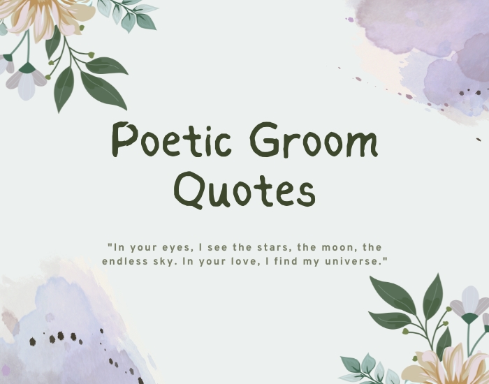 Poetic Groom Quotes