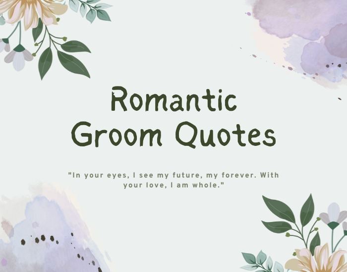 Romantic Groom Quotes