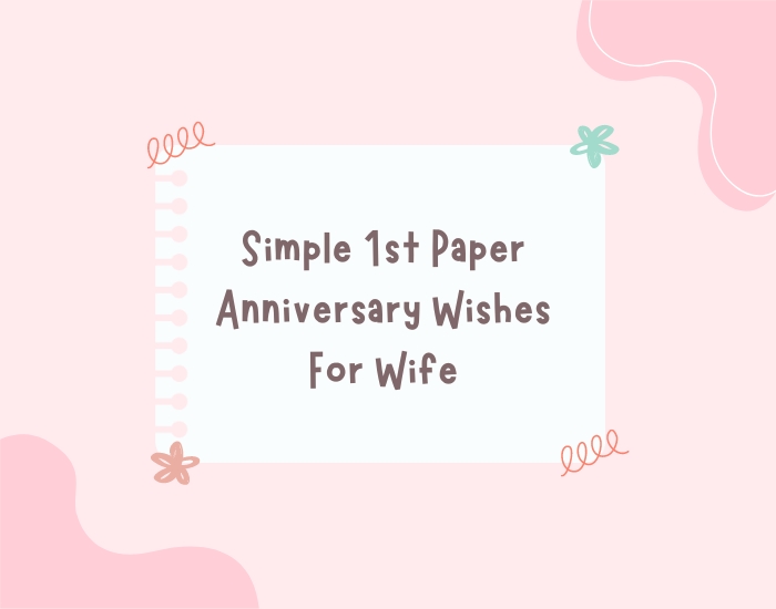 Simple 1st Paper Anniversary Wishes For Wife