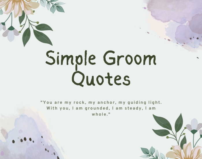 Simple Groom Quotes
