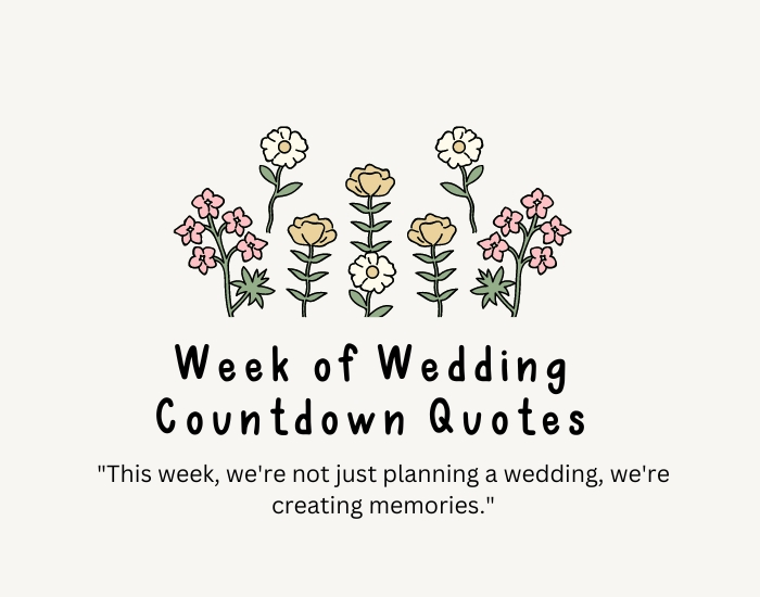 Week of Wedding Countdown Quotes