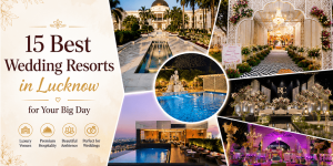 15-Best-Wedding-Resorts-in-Lucknow-for-Your-Big-Day