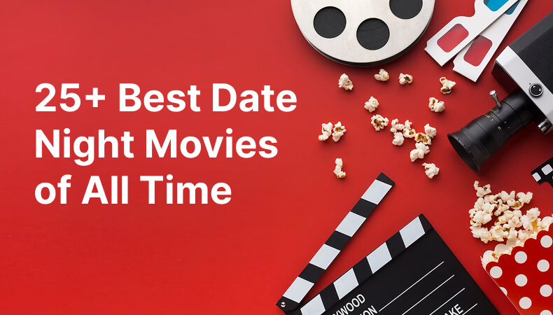 Best Date Night Movies of All Time