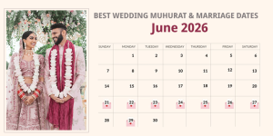 Best Wedding Muhurat & Marriage Dates in June 2026
