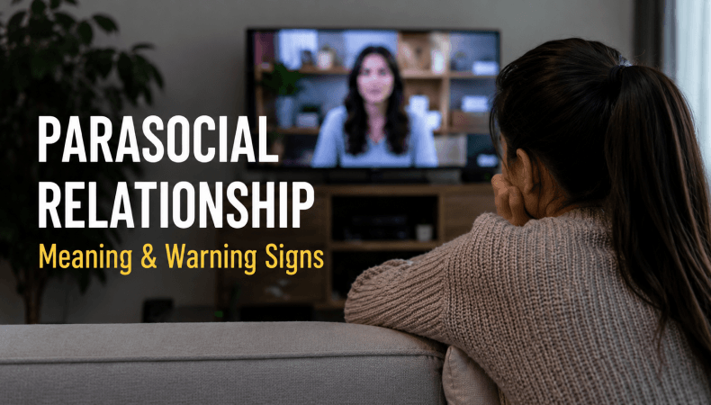 Parasocial-Relationship-Meaning-Warning-Signs