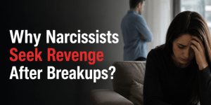 "Why Narcissists Seek Revenge After Breakups?" with a distressed woman on a couch and a man standing in the background, conveying a tense breakup scenario in an article header text image.