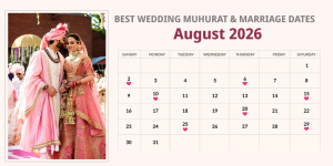 Best Wedding Muhurat in August 2026 with Date & Time