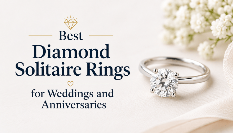 Best Diamond Solitaire Rings for Weddings and Anniversaries