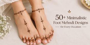 50+ Minimalistic Foot Mehndi Designs for Every Occasion