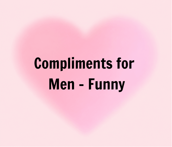 Compliments for Men Funny - Happy Wedding App Compliments for Men – Funny